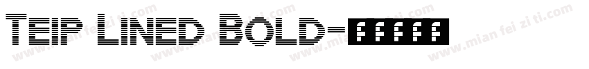 Teip Lined Bold字体转换
